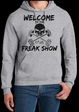 FIT LIFE "WELCOME TO THE FREAK SHOW" Unisex Pullover Hoodie