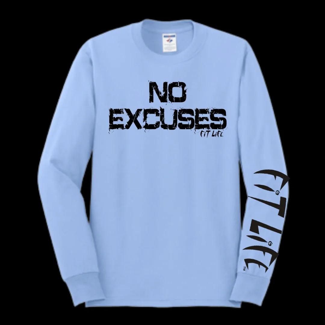 FIT LIFE "NO EXCUSES" Unisex Long Sleeve Tee