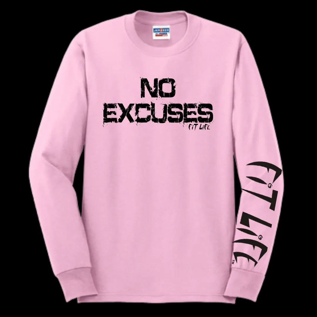 FIT LIFE "NO EXCUSES" Unisex Long Sleeve Tee