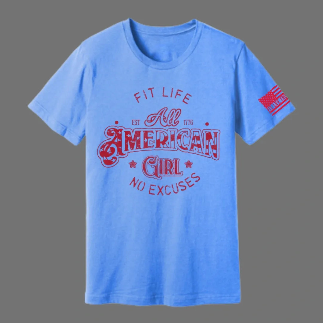 FIT LIFE FREEDOM "ALL AMERICAN GIRL" LADIES TEE