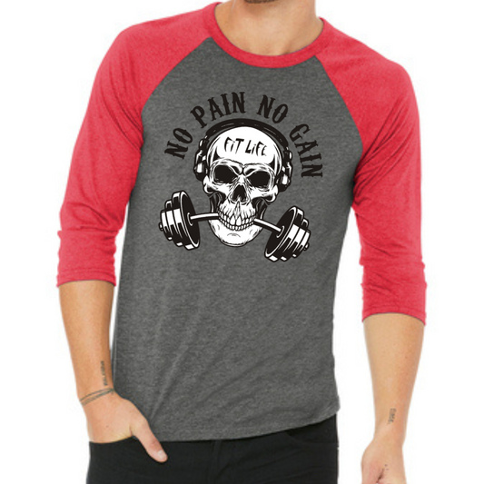 FIT LIFE "NO PAIN NO GAIN" Unisex 3/4-Sleeve Baseball Tee