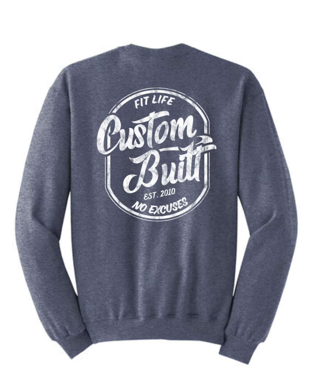FIT LIFE "CUSTOM BUILT" SWEATSHIRT