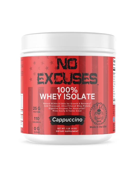 "NO EXCUSES" 100% WHEY ISOLATE Cappuccino 1LB
